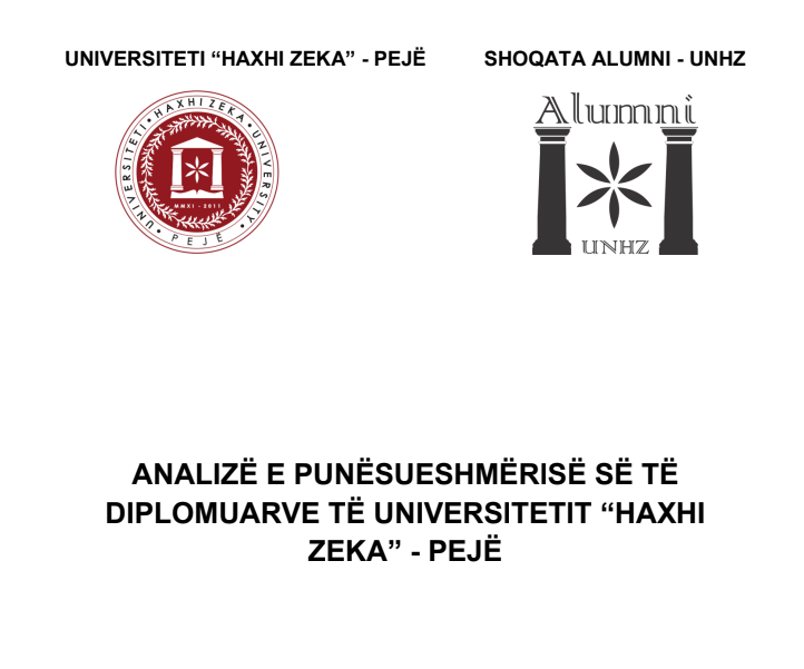  <strong>ANALIZË E PUNËSUESHMËRISË SË TË DIPLOMUARVE TË UNIVERSITETIT “HAXHI ZEKA” – PEJË</strong>