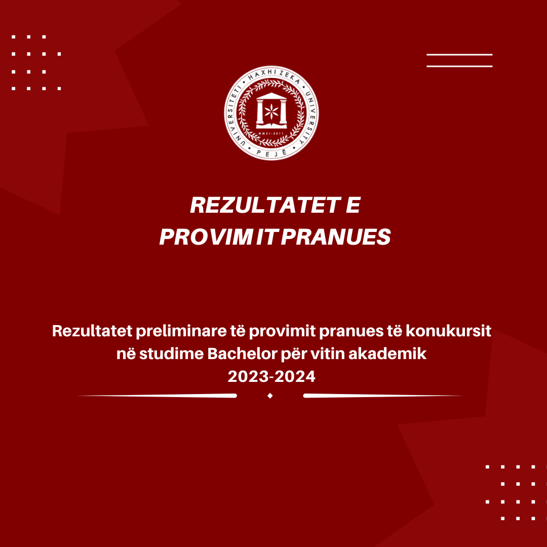 Rezultatet preliminare të provimit pranues të konkursit në studimeve Bachelor për vitin akademik 2023-2024