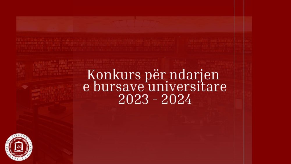 Konkurs për ndarjen e bursave universitare për vitin akademik 2023-2024